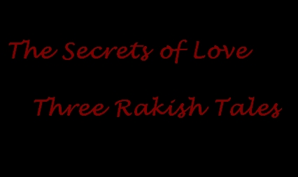 The Secrets of Love Three Rakish Tales (1986)