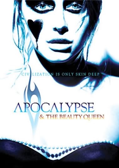 Apocalypse and the Beauty Queen (2005)