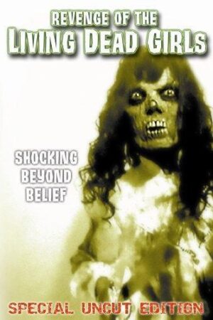 The Revenge of the Living Dead Girls (1987) The Revenge of the Living Dead Girls (1987)