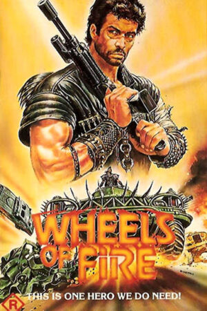 Wheels of Fire (1985)