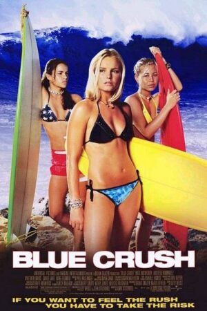 Blue Crush (2002) Blue Crush (2002)