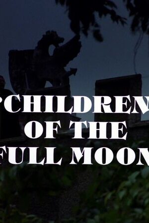 Children of the Full Moon (1980)